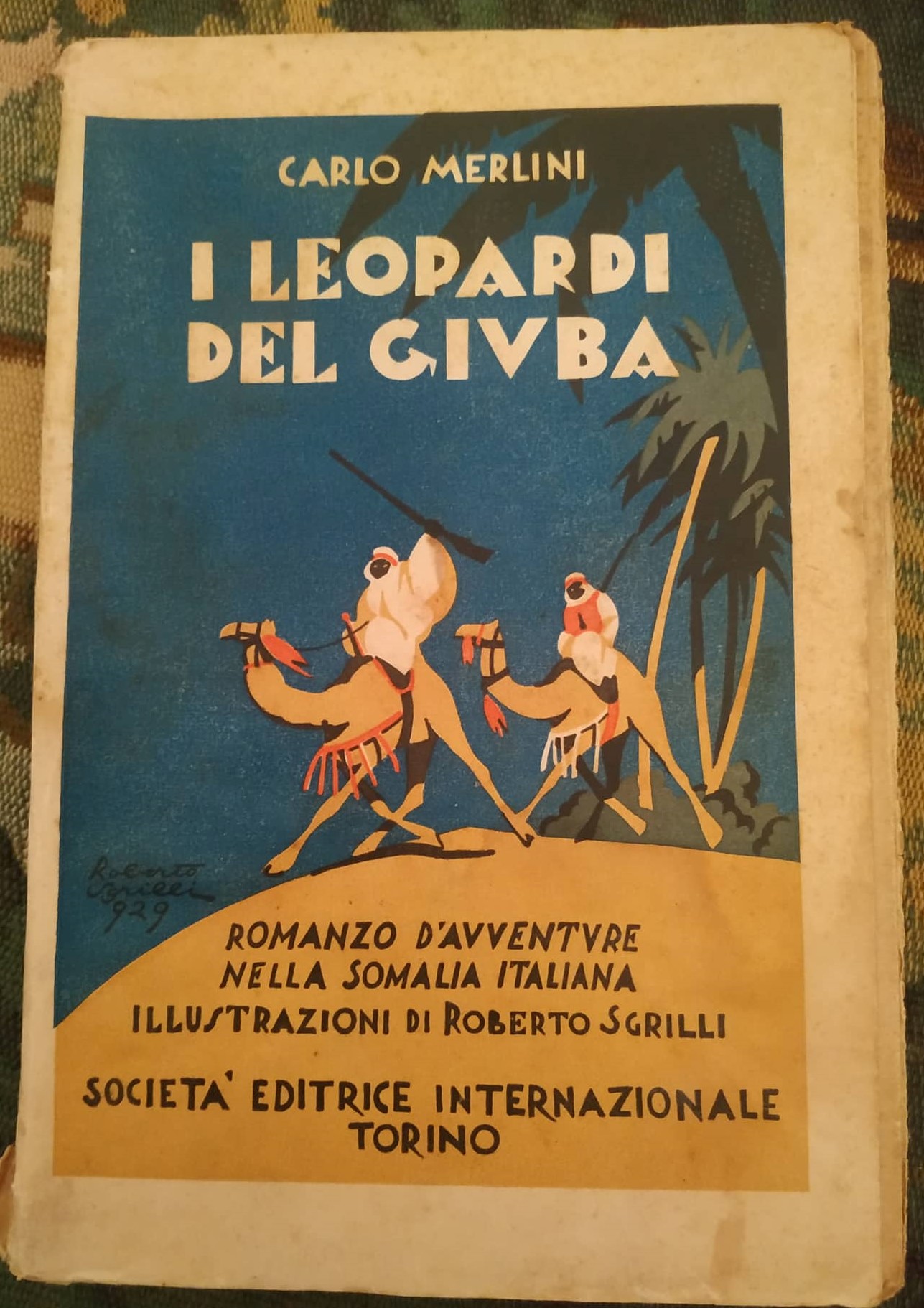 “I leopardi del Giuba” (1929): romanzo coloniale rarissimo di Carlo Merlini