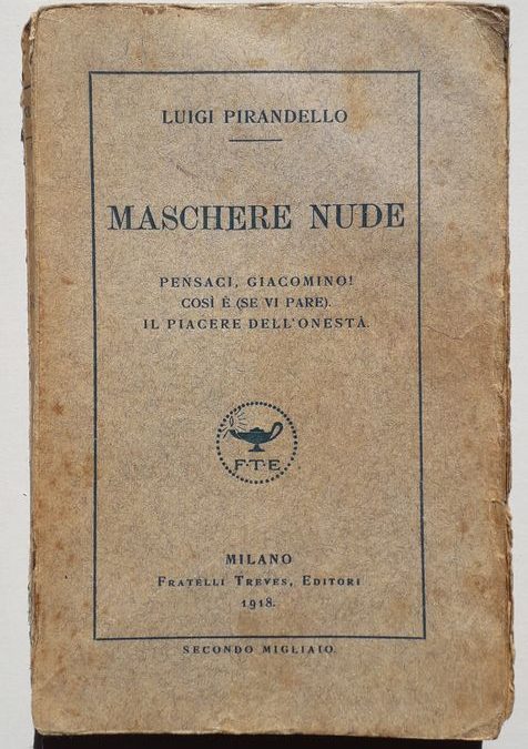 Copia autografata di “Maschere nude” di Luigi Pirandello (1918) in prima edizione