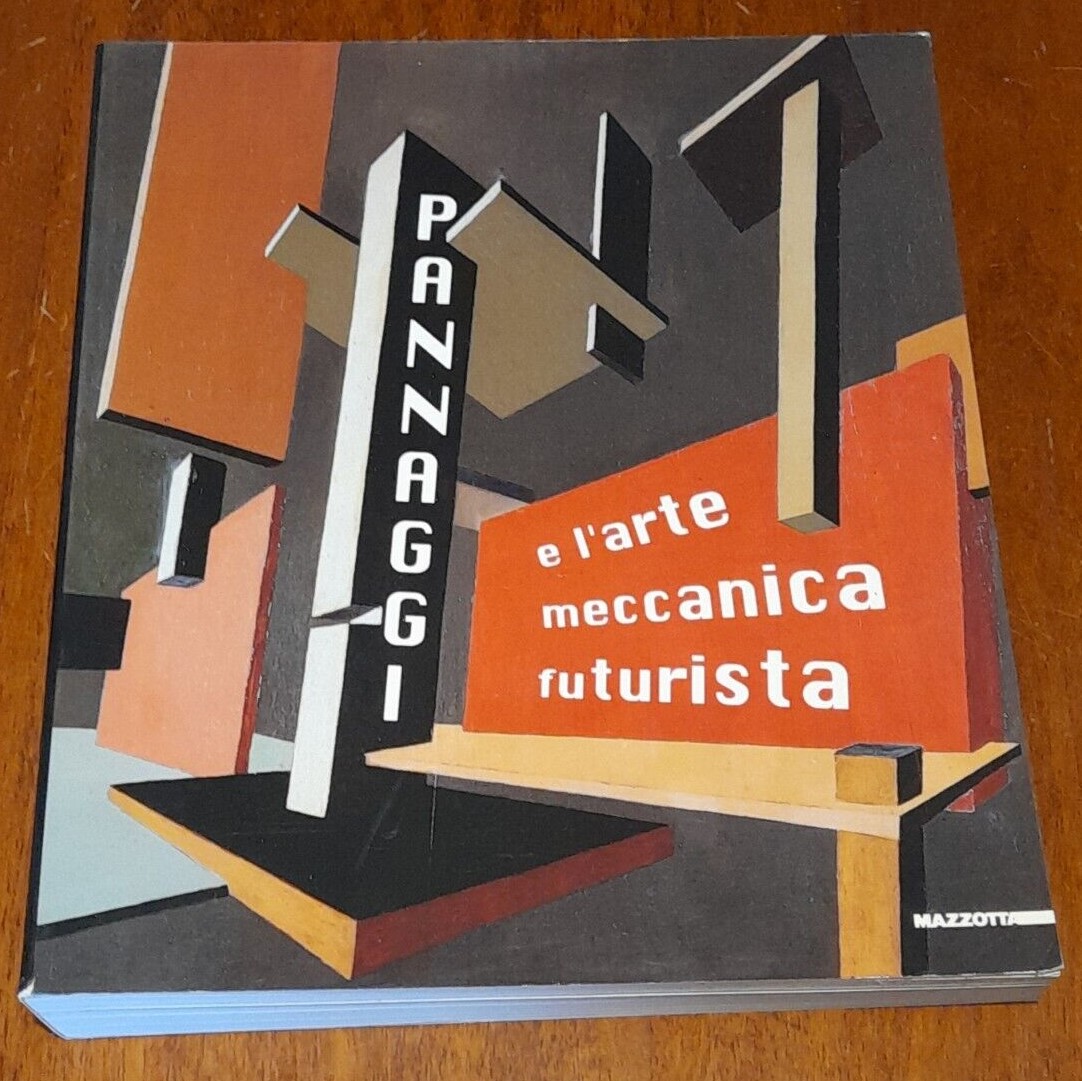 (Edizioni Mazzotta) Pannaggi e l’arte meccanica futurista (1995) Rarissimo