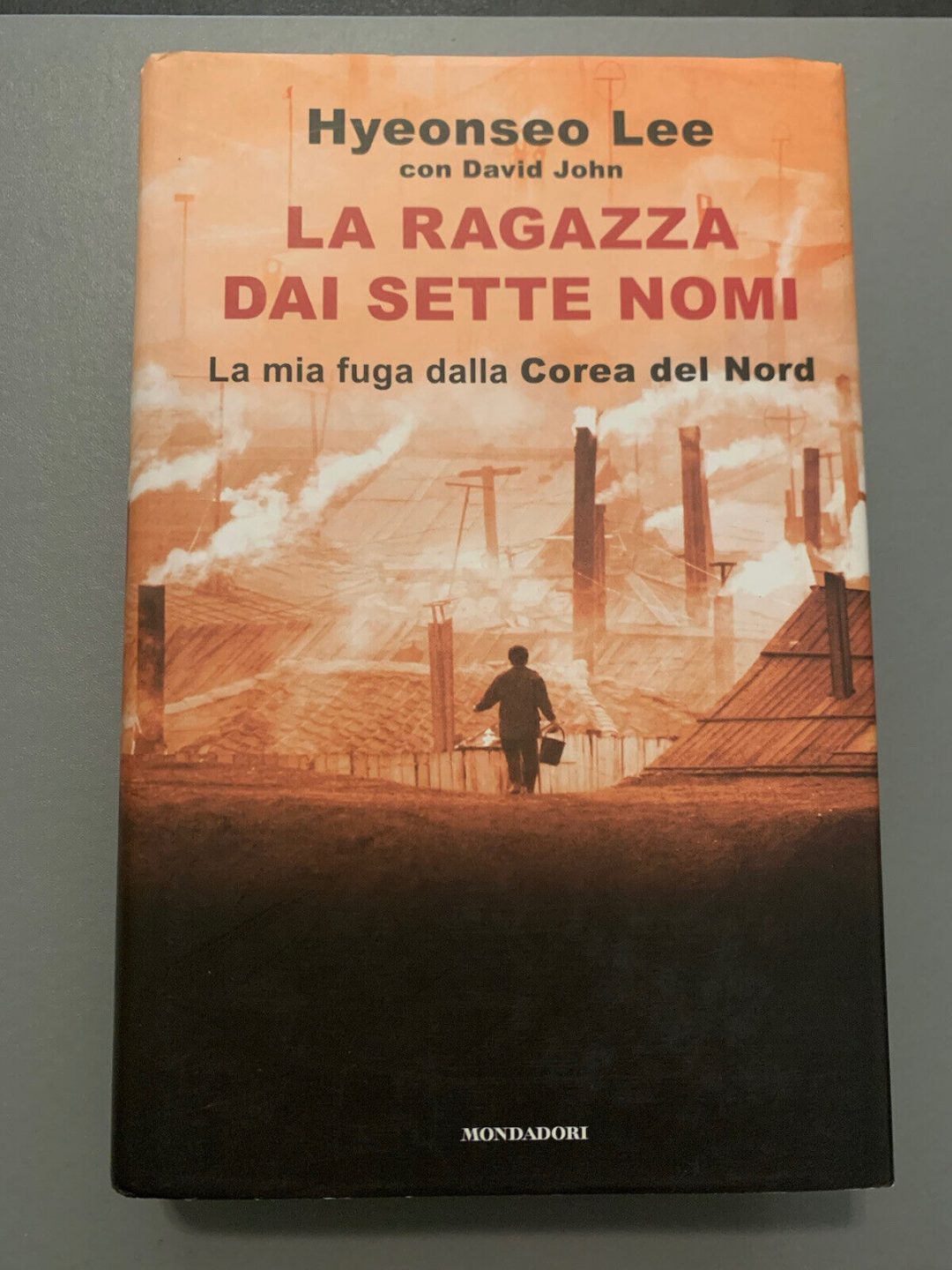 Hyeonseo Lee – LA RAGAZZA DAI SETTE NOMI la mia fuga dalla Corea del Nord RARISSIMO e RICERCATO