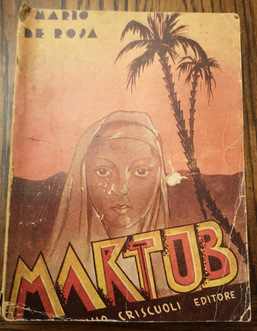 Uno sconosciuto romanzo ‘futurista’ ambientato in Libia: “Maktub!” di Mario De Rosa (Criscuoli, 1935)