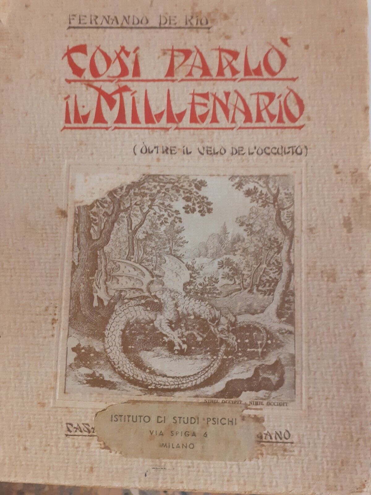 “Così parlò il millenario” (1927) di Fernando De Rio: esoterismo e alchimia in un’opera rara e ricercata