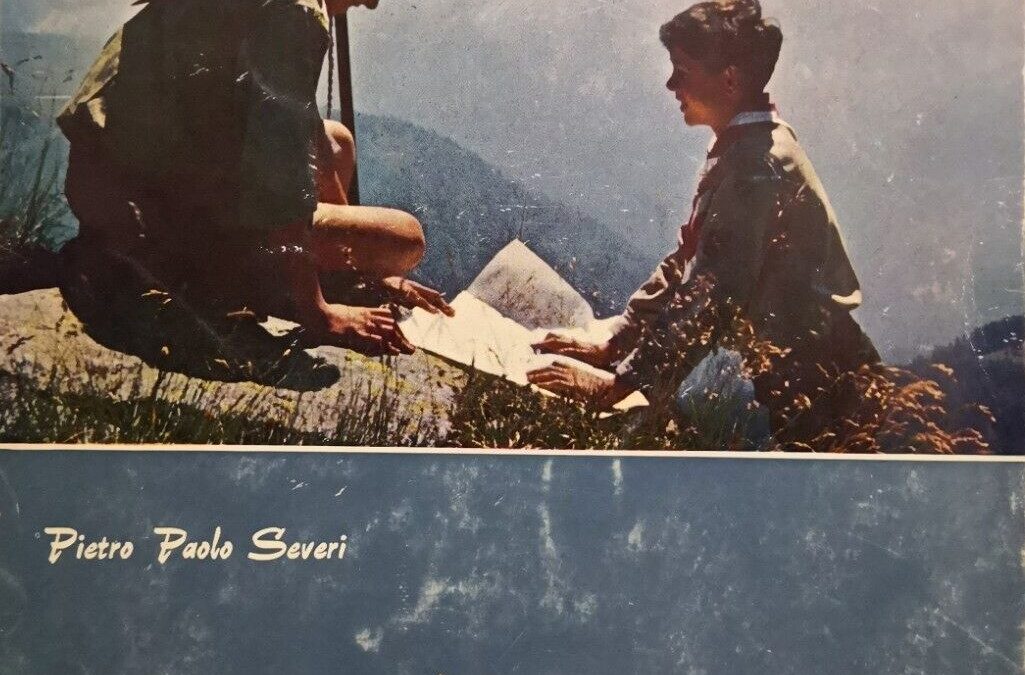 LO SCAUTISMO CATTOLICO ITALIANO – Pietro Paolo Severi -Toschi ed. 1969 RARISSIMO