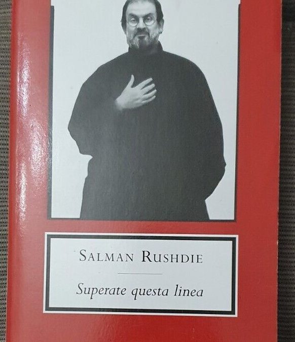 Superate Questa Linea Rushdie 1ed 2007 Oscar Mondadori Rarissimo Saggi Articoli