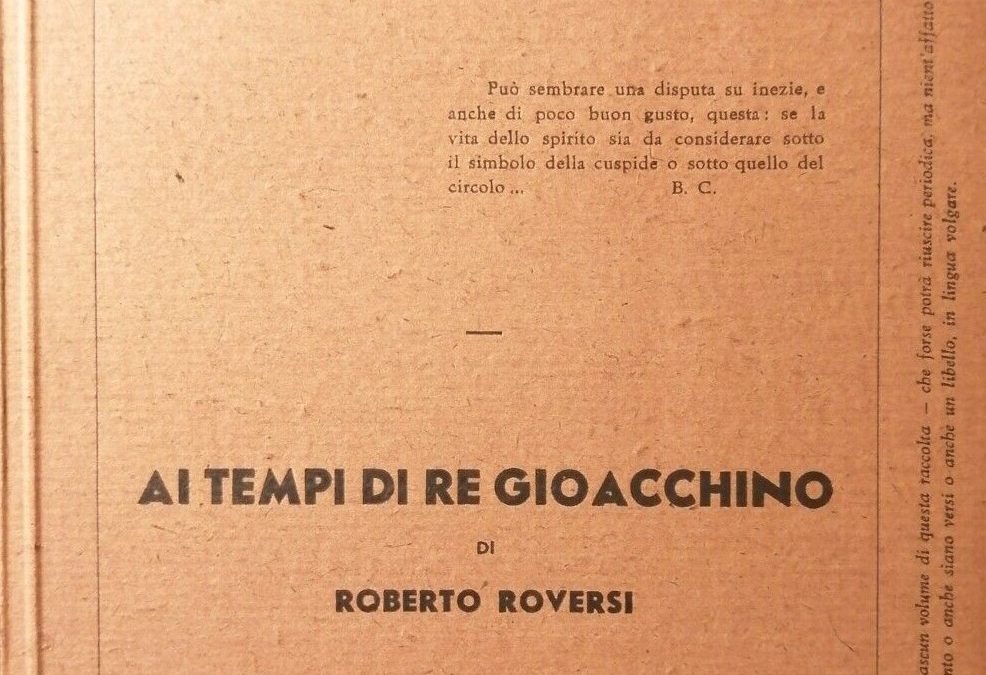 ROBERTO ROVERSI – AI TEMPI DI RE GIOACCHINO – LIBRERIA PALMAVERDE 1952 RARISSIMO