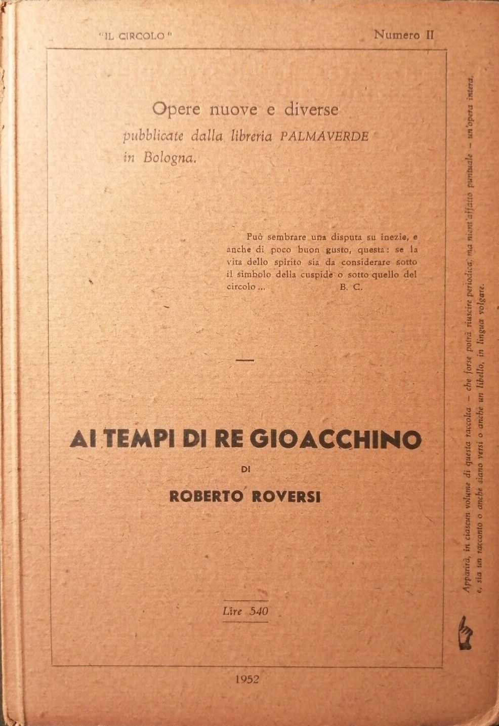 ROBERTO ROVERSI – AI TEMPI DI RE GIOACCHINO – LIBRERIA PALMAVERDE 1952 RARISSIMO