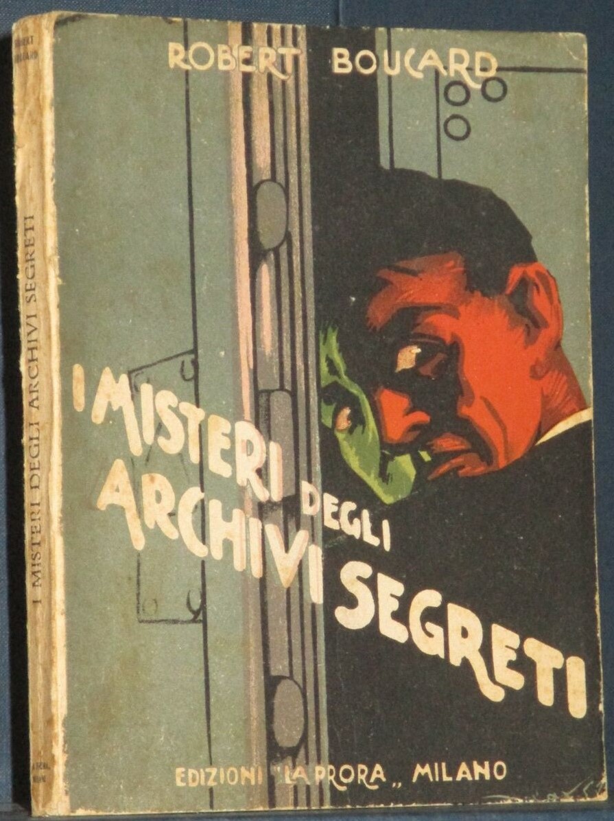“I misteri degli archivi segreti” di Robert Boucard (La Prora, 1931)