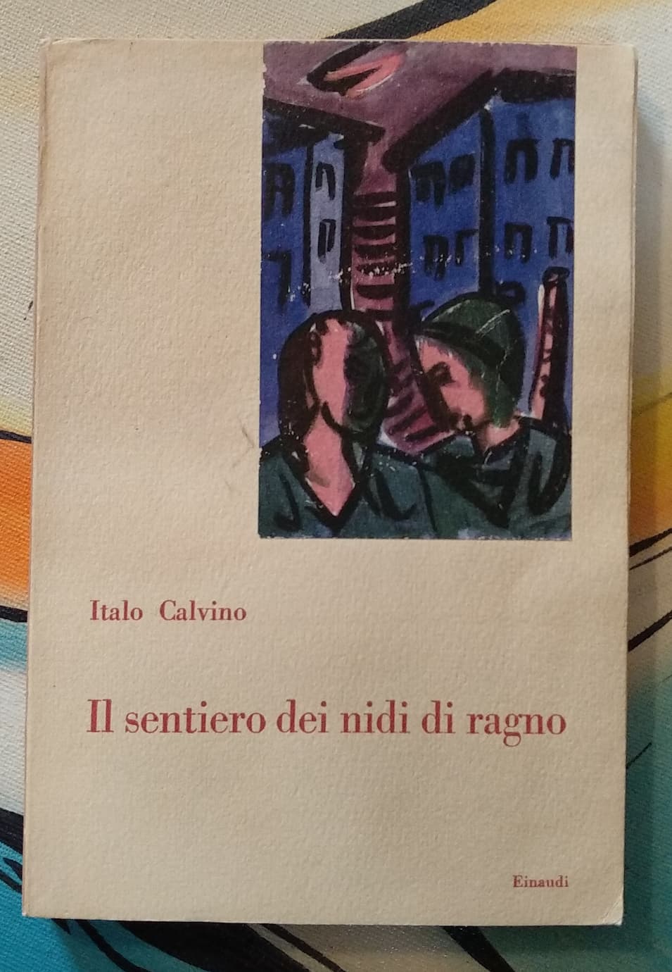 “Il sentiero dei nidi di ragno” di Italo Calvino (Einaudi 1947) 1° ed. 1° stampa ottobre 1947 550 €