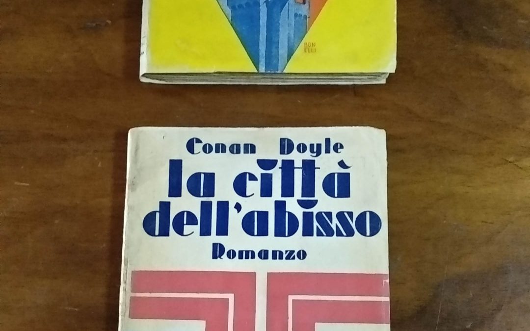 Due rare edizioni di Arthur Conan Doyle: “La città dell’abisso” (1932) e “Il mistero della torre” (1934) la coppia a 300 €