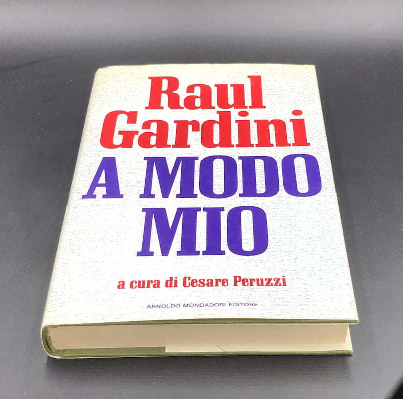 “A modo mio” di Raul Gardini (Mondadori, 1991): rara autobiografia del grande imprenditore ravennate