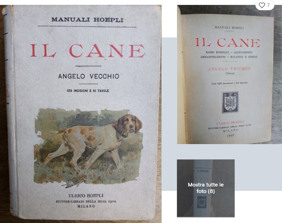 “Il cane” di Angelo Vecchio (Vieux) (Ulrico Hoepli 1897) Rara prima edizione