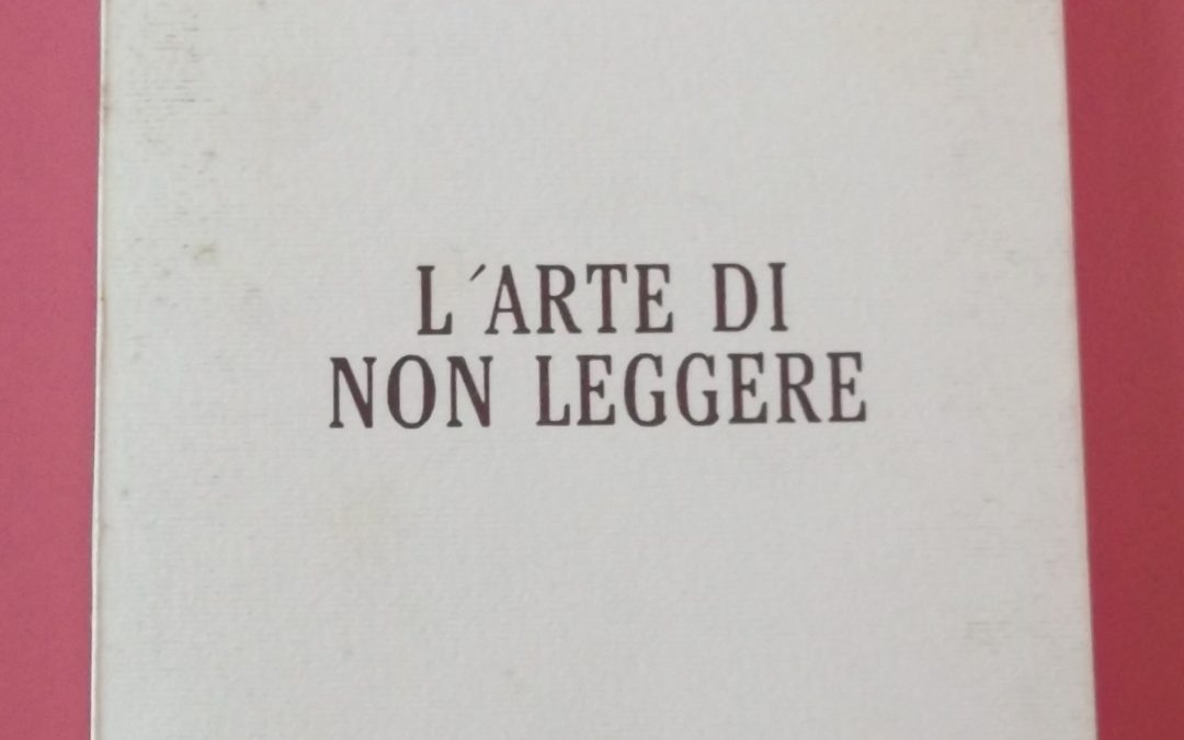 “L’arte di non leggere” di Fruttero & Lucentini (RaiUno Relazioni Pubbliche 1994): un concept book ormai introvabile!