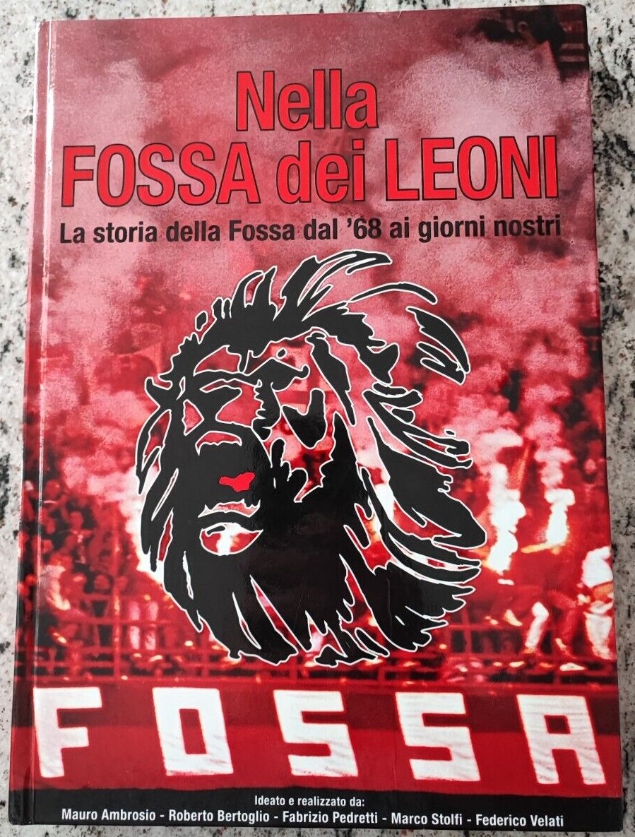 “Nella fossa dei leoni: la storia della Fossa dal ’68 ai giorni nostri”: per capire le origini del tifo Ultra del Milan