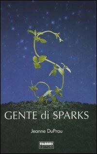 In cerca di “Gente di Sparks” di Jeanne DuPrau (Fabbri 2006): con un occhio al futuro