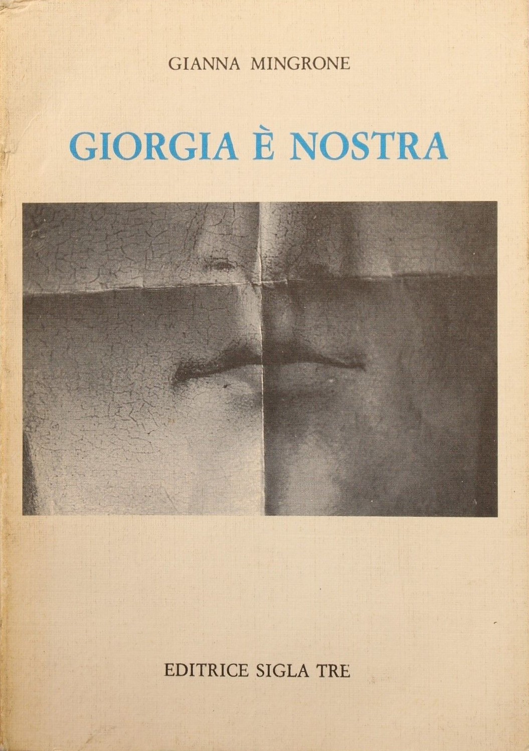 I libri di Gianna Mingrone: dal “caso” di “Male nostrum” (1992) alla ristampa di “Giorgia è nostra” (1984-2022)