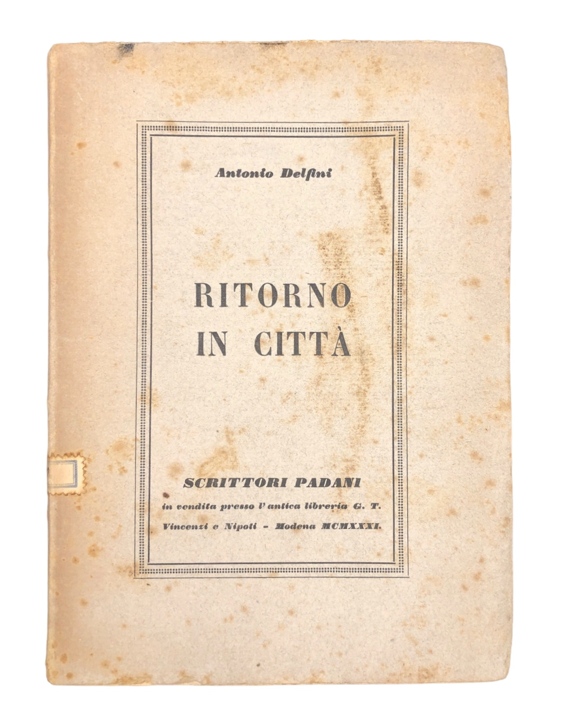 “Ritorno in città” di Antonio Delfini (1931): ricercato dai collezionisti