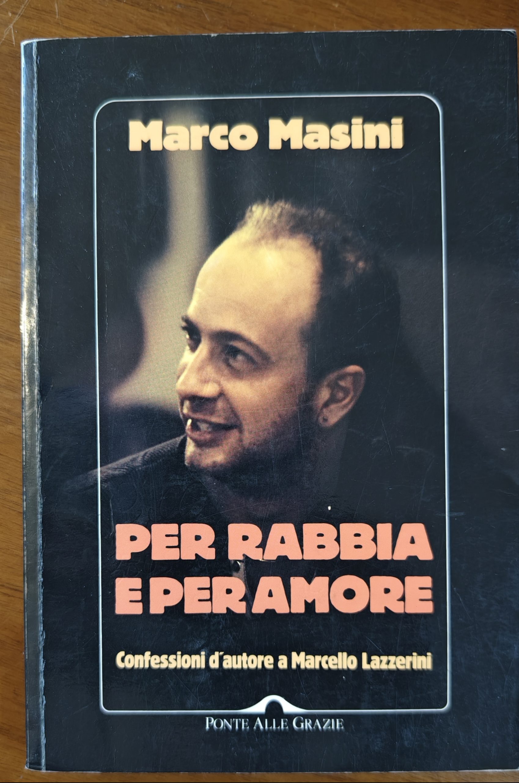 In cerca di “Per rabbia e per amore”: le confessioni di Marco Masini (Ponte alle grazie, 1995)