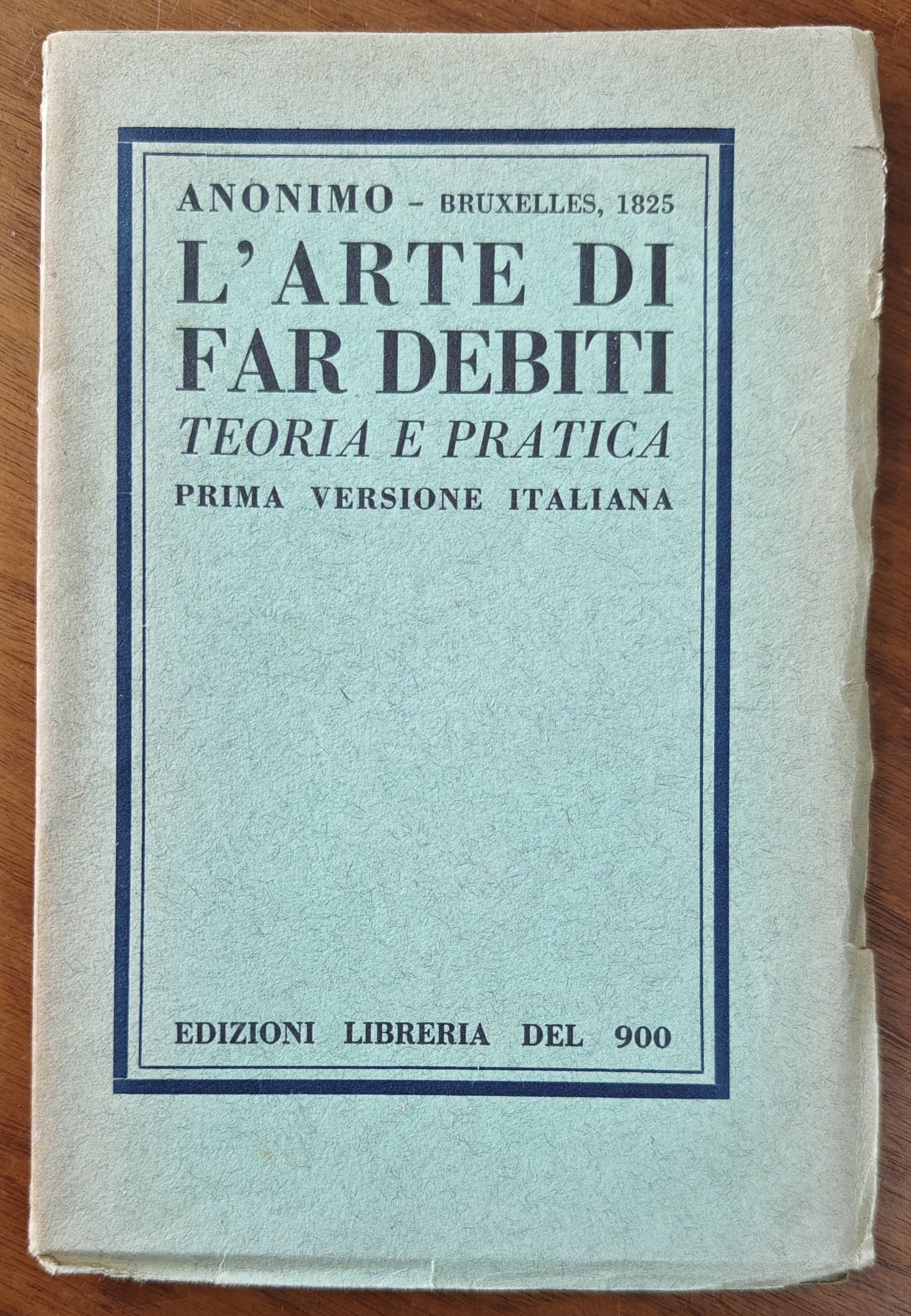 “L’arte di far debiti” di Jacques-Gilbert Ymbert (Edizioni Libreria del 900, 1930): piccola perla dell’editore di “Isola” di Alfonso Gatto