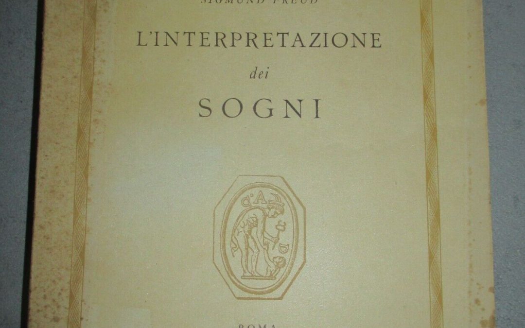 A caccia della prima edizione italiana de “L’interpretazione dei sogni” di Sigmund Freud (Astrolabio, 1948)