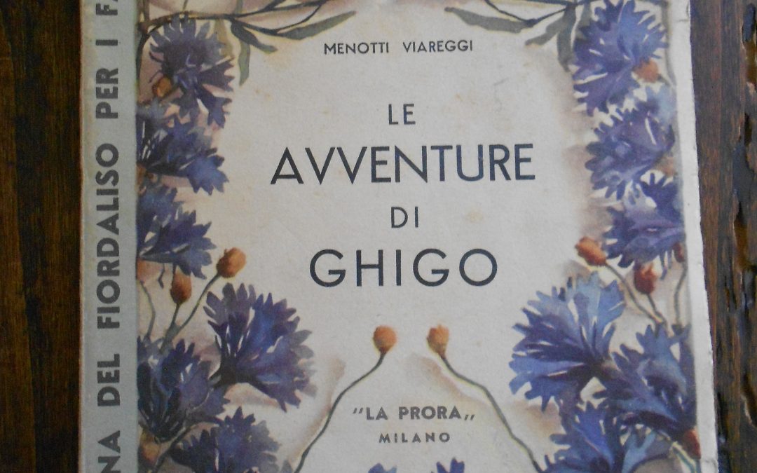“L’avventura di Ghigo” di Menotti Viareggi (“La Prora”, 1949): raro libro per ragazzi