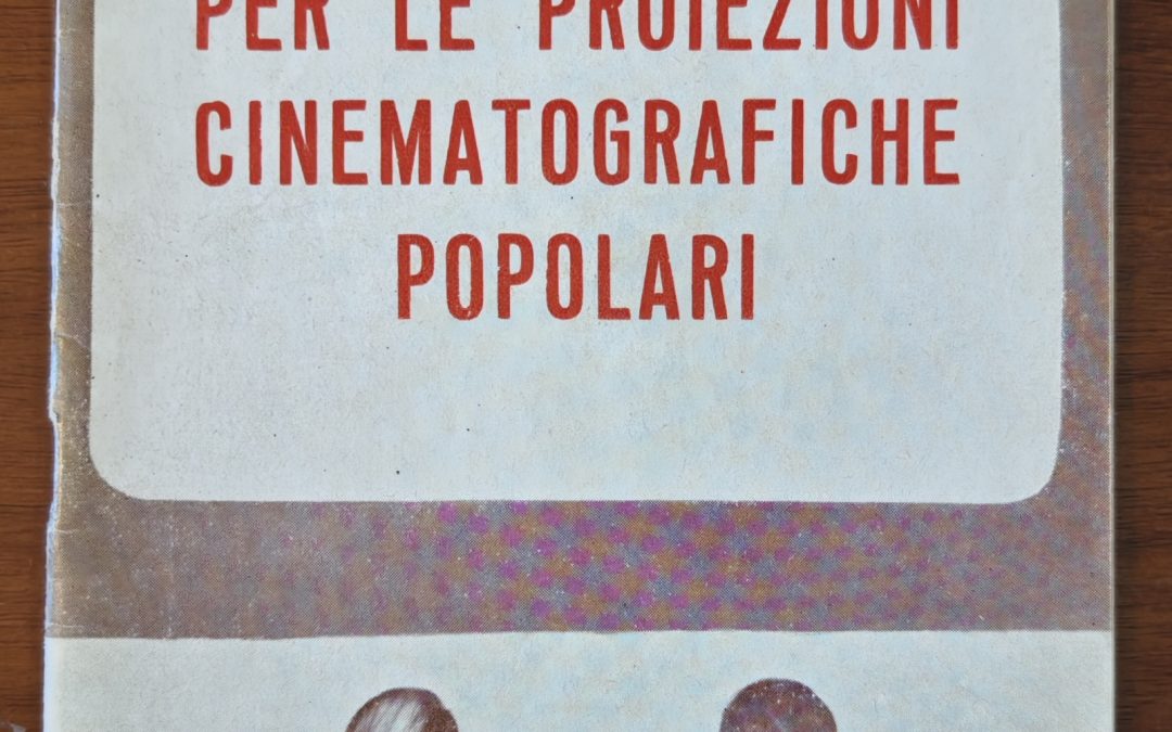 “Guida per le proiezioni cinematografiche popolari”: cinema e propaganda comunista