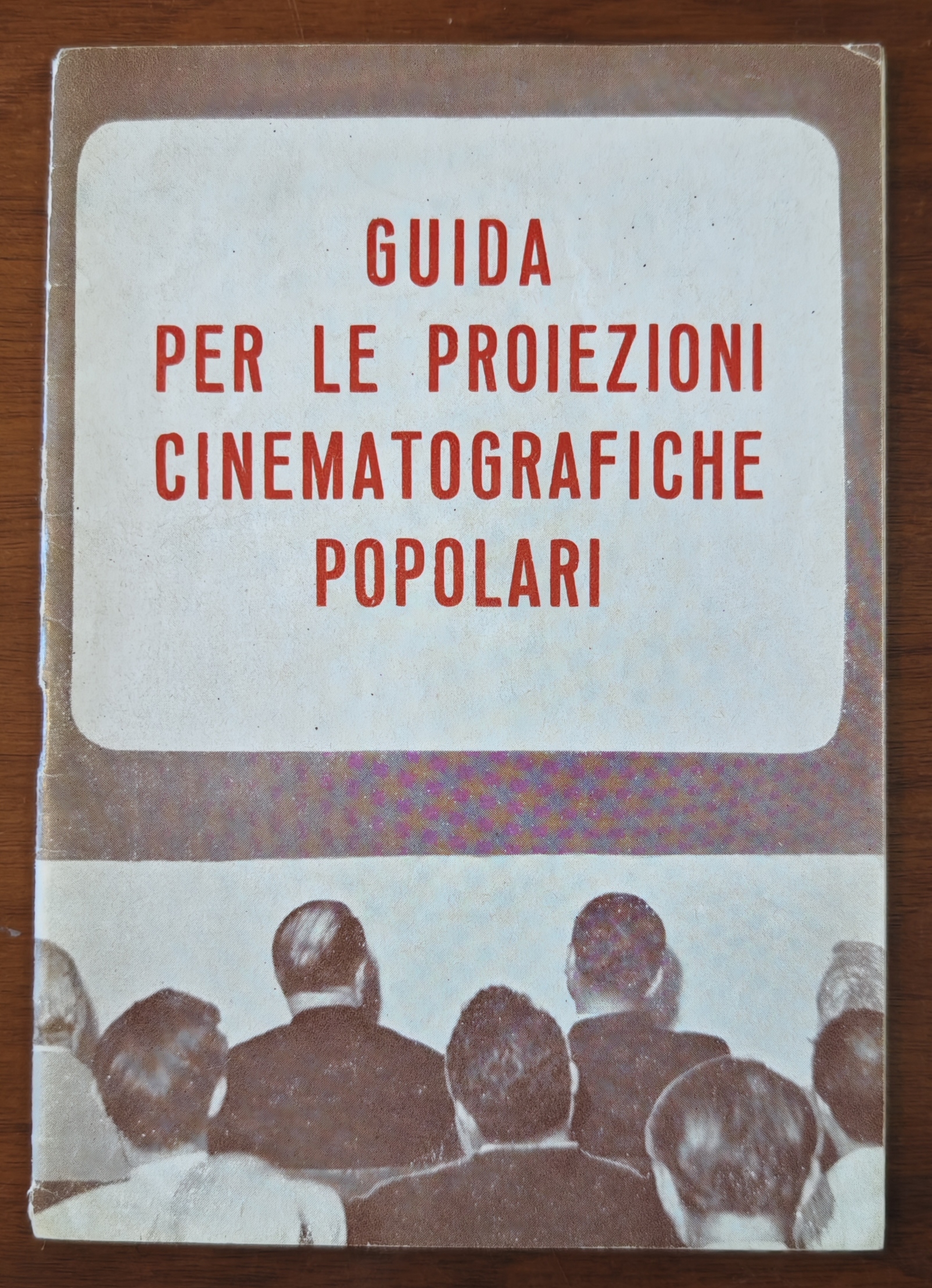 “Guida per le proiezioni cinematografiche popolari”: cinema e propaganda comunista