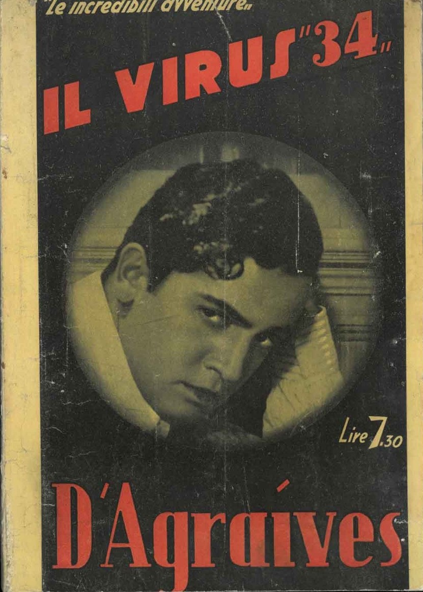 Scopriamo un maestro semisconosciuto della suspense: Jean d’Agraives e il suo “Il virus 34” (Attualità, 1943)