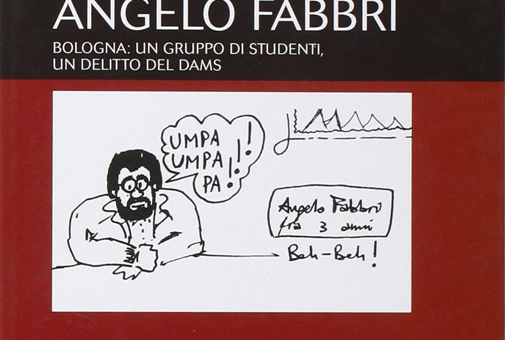 Angelo Fabbri: il pupillo di Umberto Eco ucciso a soli 26 anni ricordato in un libro
