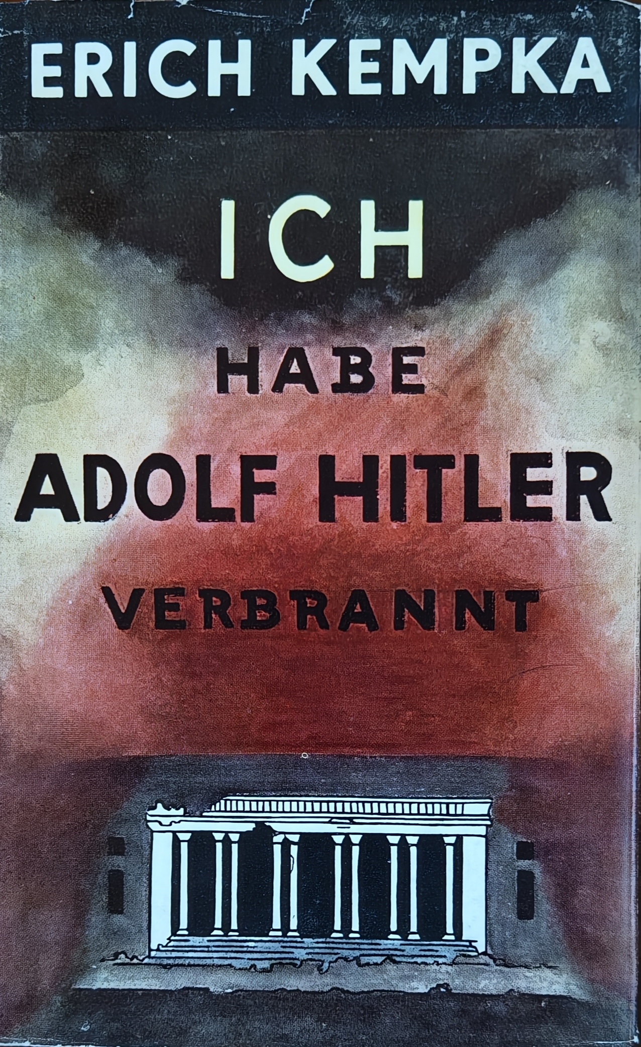 “Ich habe Adolf Hitler Verbrannt” (trad. “Ho bruciato il cadavere di Adolf Hitler”): l’autobiografia dell’autista del Führer
