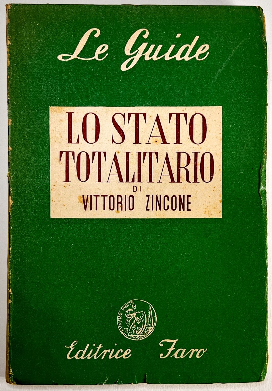 “Lo stato totalitario” (1947) di Vittorio Zincone: una copia dedicata al filosofo americano James Burnham
