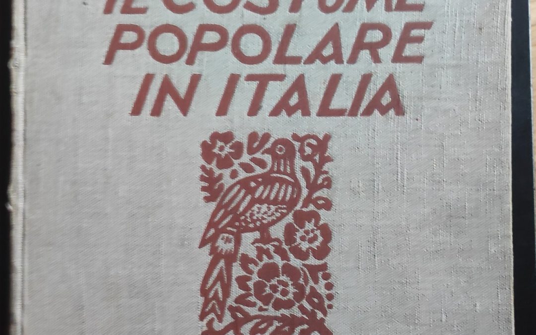 Un libro importante in asta: “Il Costume Popolare in Italia” (1934) di Emma Calderini