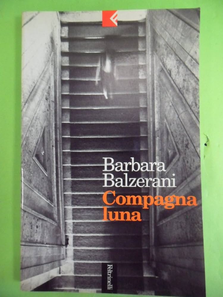 “Compagna luna” (1998) di Barbara Balzerani: il primo romanzo della brigatista scrittrice