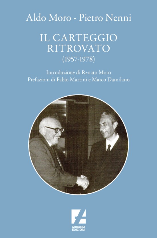 Aldo Moro e Pietro Nenni: un carteggio inedito fra due grandi della scena politica del ‘900