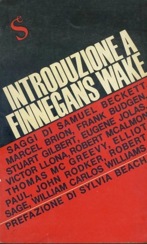 “Introduzione a Finnegans Wake” (Sugar 1964): fu questo saggio il punto di riferimento in attesa della prima edizione italiana del 1982