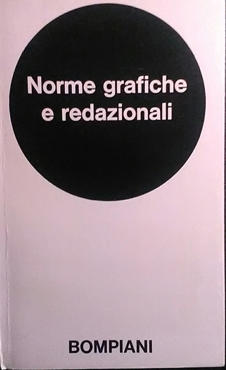 Alla ricerca del rarissimo “Satellite zero” di Bompiani: le “Norme grafiche e redazionali” (1973)