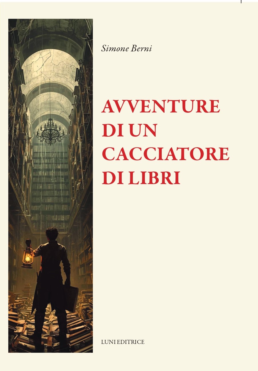 Conto alla rovescia per “Avventure di un cacciatore di libri” di Simone Berni (Luni editrice)