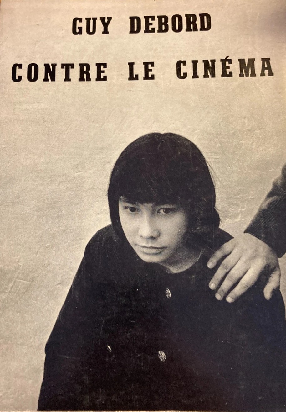 A caccia di una pubblicazione rarissima: “Contre le cinéma” (1964) di Guy Debord