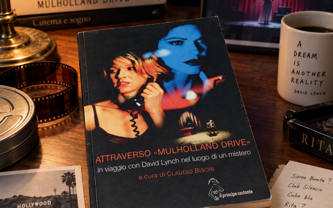 “Attraverso Mulholland Drive” (2004) di Claudio Bisoni: il piccolo libro italiano su David Lynch diventato difficile da trovare