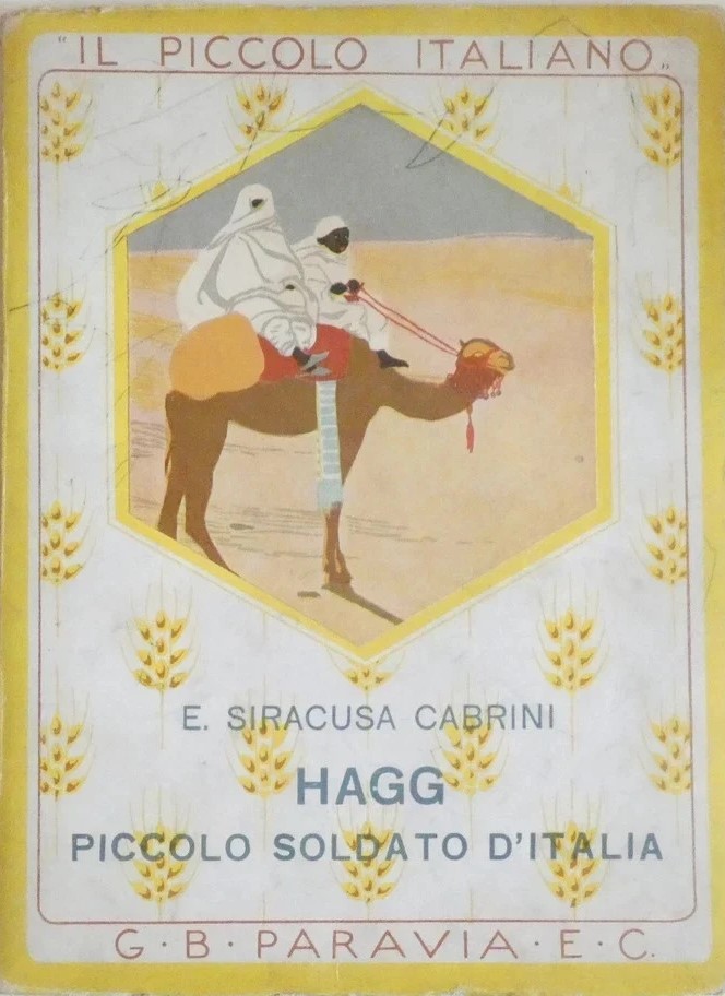 “Hagg piccolo soldato d’Italia”: un raro libro per ragazzi del 1931 di Emilia Siracusa Cabrini