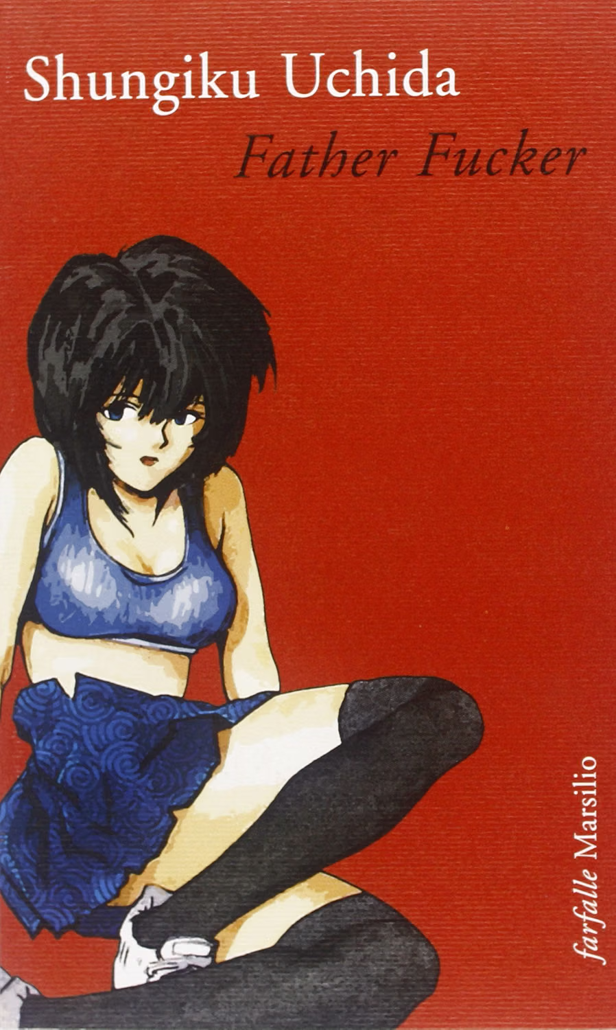Shungiku Uchida e il libro che nessuno ha ristampato dal 2003: Father fucker