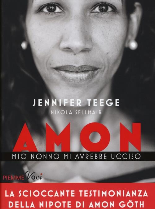 “Amon. Mio nonno mi avrebbe ucciso” di Jennifer Teege (2015): dove sono finite le copie italiane?.