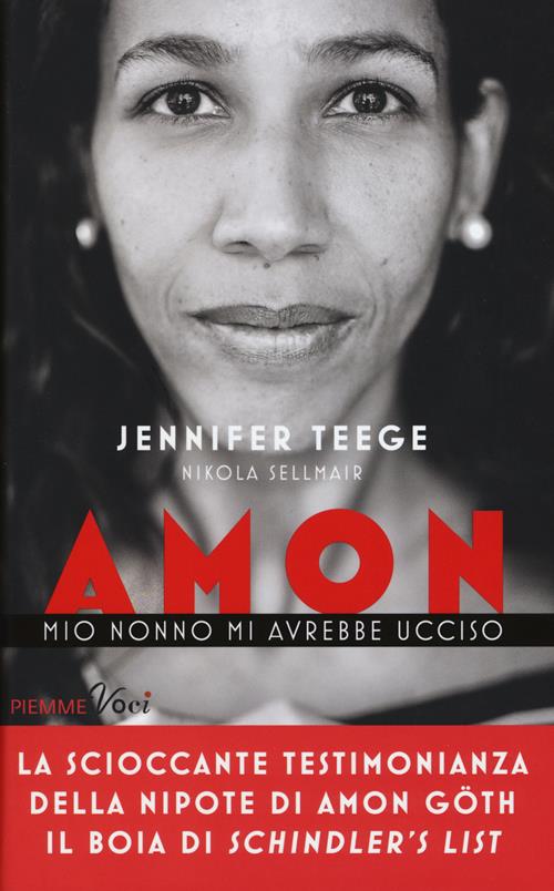 “Amon. Mio nonno mi avrebbe ucciso” di Jennifer Teege (2015): dove sono finite le copie italiane?.