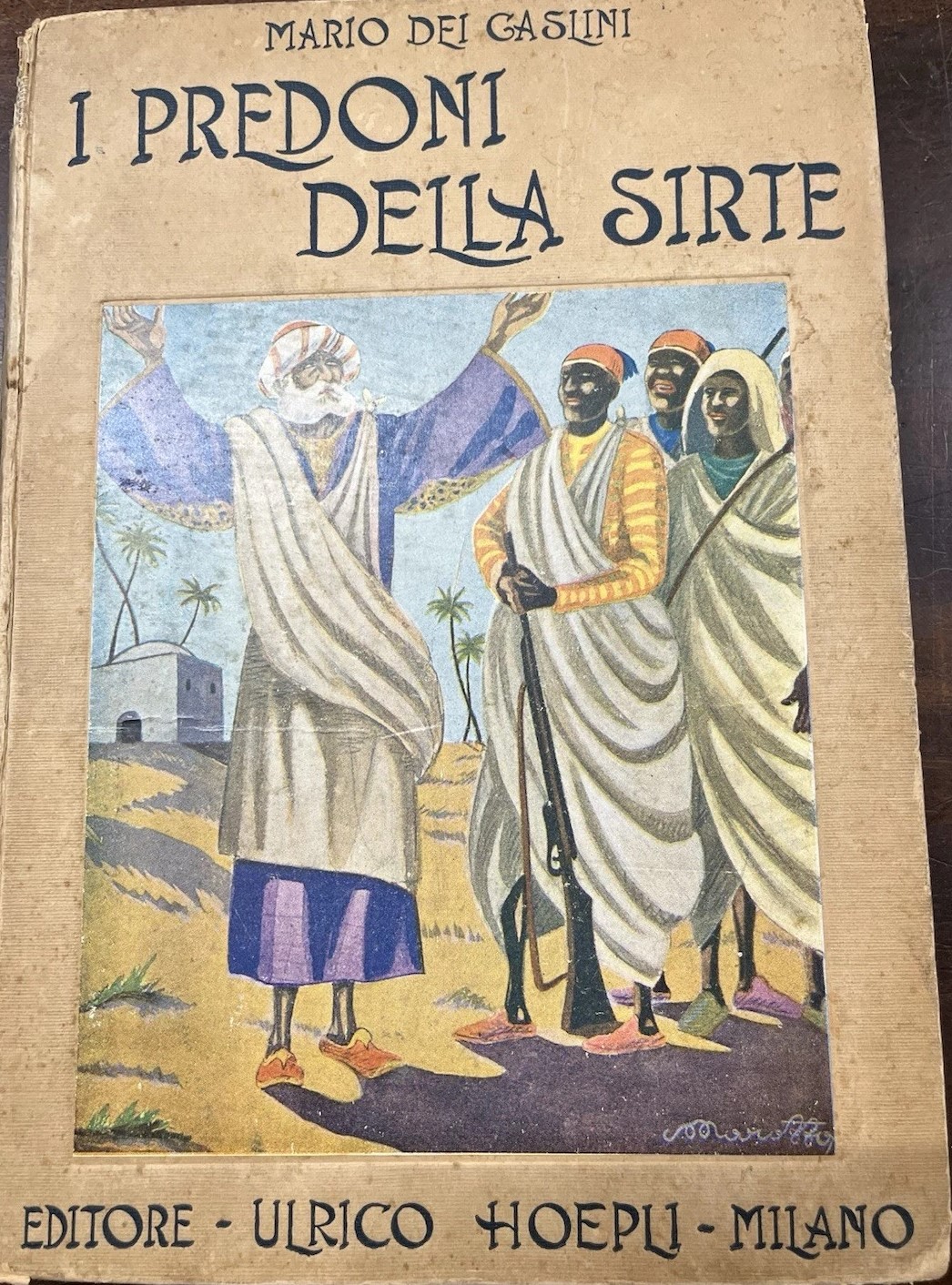 “I predoni della Sirte” (1930) di Mario Dei Gaslini: il romanzo coloniale che non celebra l’Italia fascista